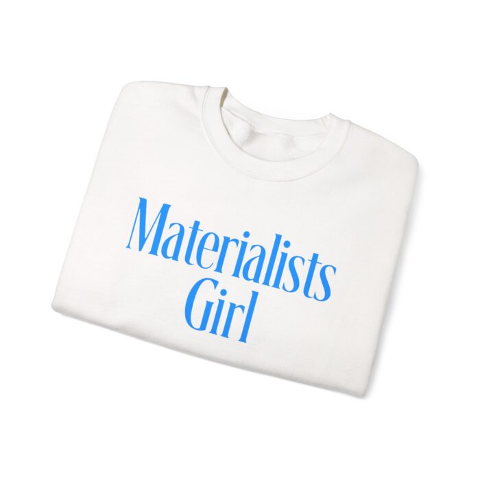 Materialists Girl Shirt