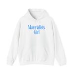 Materialists Girl Shirt