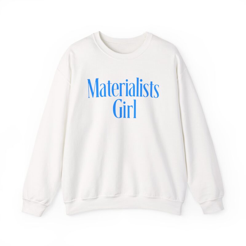 Materialists Girl Shirt