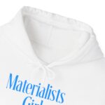 Materialists Girl Shirt