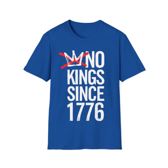 NO KINGS SINCE 1776 Shirt